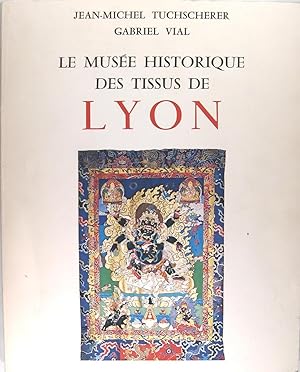 Bild des Verkufers fr Le Muse historique des tissus de Lyon : introduction historique, artistique et technique zum Verkauf von Papier Mouvant