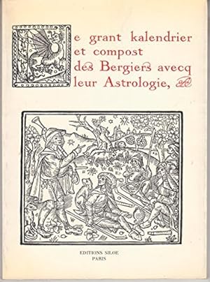 Seller image for Le grant kalendrier et compost des bergiers avecq leur astrologie. for sale by Papier Mouvant