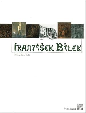 Seller image for Franti?ek Blek, 1872-1941 : [exposition, Paris], Muse Bourdelle, 7 novembre 2002-2 fvrier 2003 for sale by Papier Mouvant
