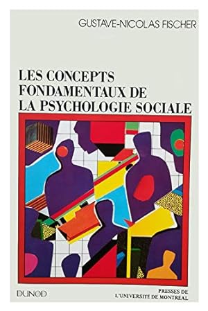 Bild des Verkufers fr Les Concepts fondamentaux de la psychologie sociale zum Verkauf von Papier Mouvant