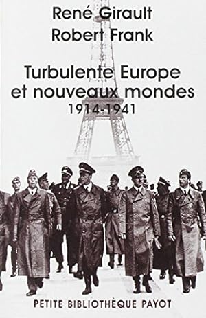 Bild des Verkufers fr Turbulente Europe et nouveaux mondes, 1914-1941. Tome II zum Verkauf von Papier Mouvant