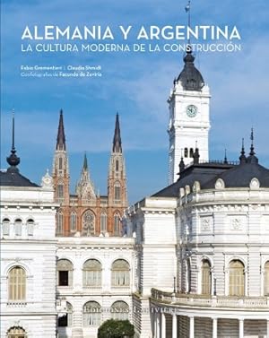 Seller image for Alemania y Argentina : la cultura moderna de la construccin for sale by Papier Mouvant