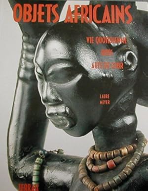 Immagine del venditore per Objets africains : vie quotidienne, rites, arts de cour venduto da Papier Mouvant