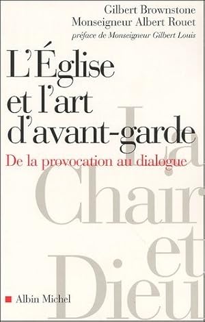 Seller image for L'glise et l'art d'avant-garde : de la provocation au dialogue for sale by Papier Mouvant