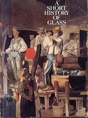 Seller image for A short history of glass for sale by Papier Mouvant