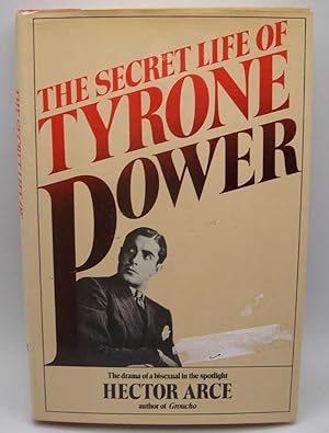 Imagen del vendedor de The Secret Life of Tyrone Power: The Drama of a Bisexual in the Spotlight a la venta por Easy Chair Books