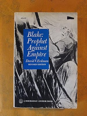 Blake: Prophet Against Empire: a Poet's Interpretation of the History of His Own Times