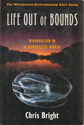 Seller image for Life Out Of Bounds: Bioinvasion In A Borderless World for sale by Marlowes Books and Music