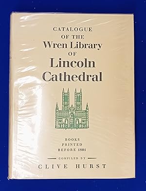 Catalogue of the Wren Library of Lincoln Cathedral. Books printed before 1801.