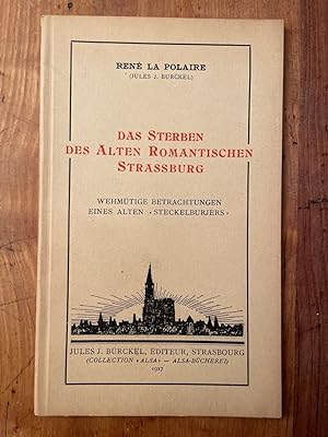 Seller image for Das Sterben des Alten Romantischen Strassburg for sale by Librairie des Possibles