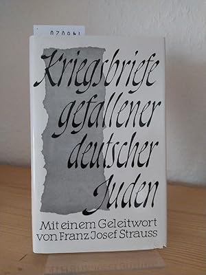 Seller image for Kriegsbriefe gefallener deutscher Juden. [Mit einem Geleitwort von Franz Josef Strauss]. for sale by Antiquariat Kretzer