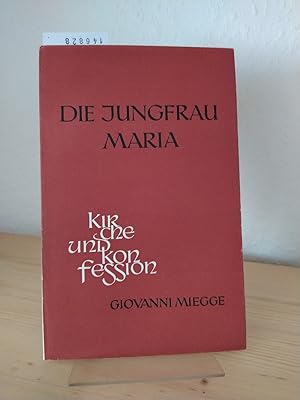 Bild des Verkufers fr Die Jungfrau Maria. Studie zur Geschichte der Marienlehre. [Von Giovanni Miegge]. (= Kirche und Konfession, Band 2). zum Verkauf von Antiquariat Kretzer