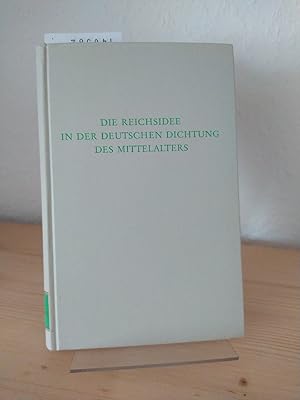 Immagine del venditore per Die Reichsidee in der deutschen Dichtung des Mittelalters. [Herausgegeben von Rdiger Schnell]. (= Wege der Forschung, Band 589). venduto da Antiquariat Kretzer