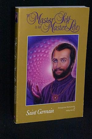 Seller image for To Master Self is to Master Life for sale by Books by White/Walnut Valley Books