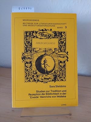 Seller image for Studien zur Tradition und Rezeption der Bildlichkeit in der 'Eneide' Heinrichs von Veldeke. [Von Sara Stebbins]. (= Mikrokosmos - Beitrge zur Literaturwissenschaft und Bedeutungsfoschung, herausgegeben von Wolfgang Harms, Band 3). for sale by Antiquariat Kretzer