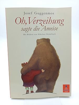 Bild des Verkufers fr Oh, Verzeihung, sagte die Ameise Ein Kinderbuch mit farbigen Bildern von Nikolaus Heidelbach zum Verkauf von Antiquariat Smock