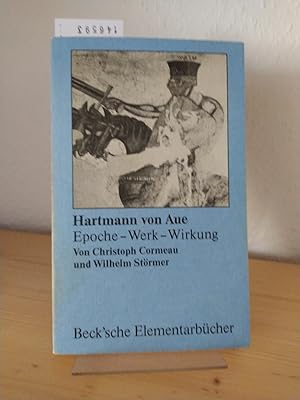 Seller image for Hartmann von Aue. Epoche - Werk - Wirkung. [Von Christoph Cormeau und Wilhelm Strmer]. (= Beck'sche Elementarbcher, Arbeitsbcher zur Literaturgeschichte). for sale by Antiquariat Kretzer
