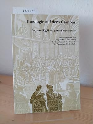 Theologie auf dem Campus. Festschrift zum 50jährigen Bestehen der Augustana- Hochschule in Neuend...