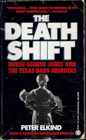 The Death Shift: Nurse Genene Jones and the Texas Baby Murders