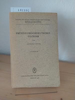 Frühneuhochdeutsches Glossar. [Von Alfred Götze]. (= Kleine Texte für Vorlesungen und Übungen, Ba...