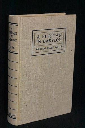 A Puritan in Babylon; The Story of Calvin Coolidge