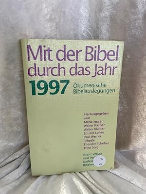 Seller image for Mit der Bibel durch das Jahr 1997. kumenische Bibelauslegungen kumenische Bibelauslegungen for sale by Antiquariat Jochen Mohr -Books and Mohr-