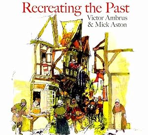 Seller image for Recreating the Past for sale by GreatBookPricesUK