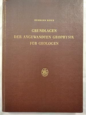 Seller image for Grundlagen der angewandten Geophysik fr Geologen. for sale by KULTur-Antiquariat