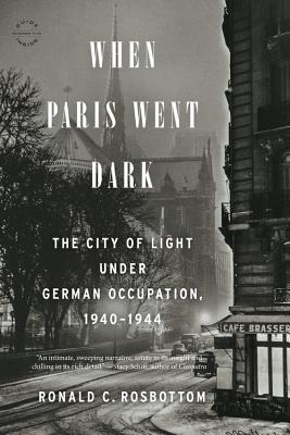 Seller image for When Paris Went Dark: The City of Light Under German Occupation, 1940-1944 (Paperback or Softback) for sale by BargainBookStores