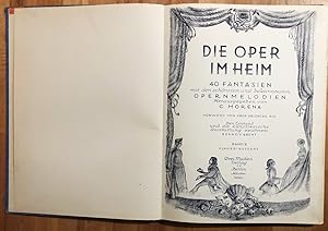 Bild des Verkufers fr Die Oper im Heim - Band II (D.M.V. 3701) Klavier-Ausgabe. 40 Fantasien mit den schnsten u. bekanntesten Opernmelodien. zum Verkauf von Antiquariat Peda