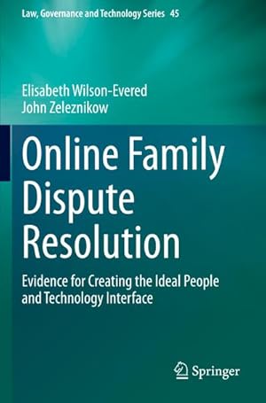 Seller image for Online Family Dispute Resolution : Evidence for Creating the Ideal People and Technology Interface for sale by AHA-BUCH GmbH