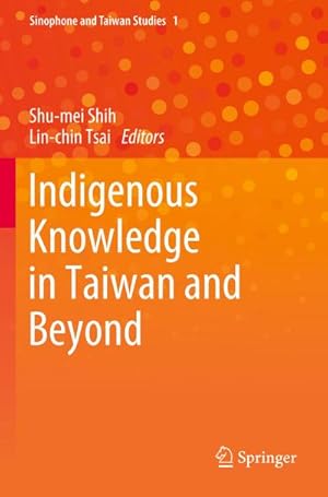 Immagine del venditore per Indigenous Knowledge in Taiwan and Beyond venduto da AHA-BUCH GmbH