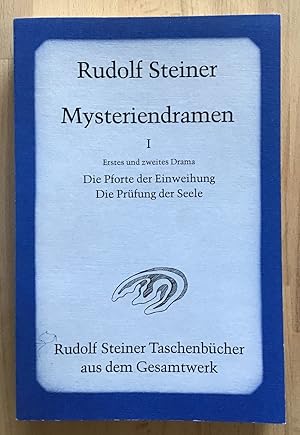 Steiner, Rudolf: Mysteriendramen; Teil: Bd. 1., Die Pforte der Einweihung; Die Prüfung der Seele.