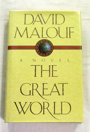 Seller image for The Great World [Signed] for sale by Adelaide Booksellers