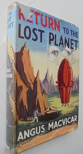 Return to the Lost Planet, 1954 First Edition.