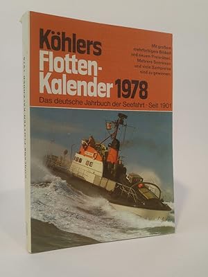 Bild des Verkufers fr Khlers Flottenkalender 1978 - Das deutsche Jahrbuch der Seefahrt - Seit 1901. zum Verkauf von ANTIQUARIAT Franke BRUDDENBOOKS