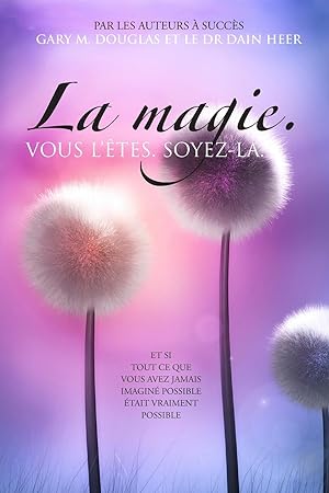 Bild des Verkufers fr La magie. VOUS L\ TES. SOYEZ-LA. (French) zum Verkauf von moluna