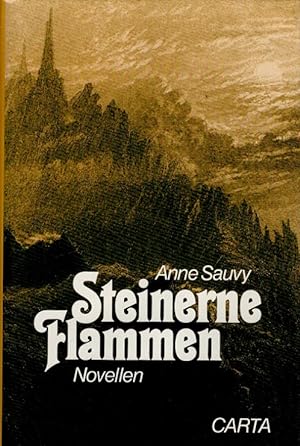 Seller image for Steinerne Flammen. [Aus d. Franz. bertr. von Hans-Joachim von Zndt] for sale by Versandantiquariat Nussbaum
