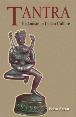 Seller image for Tantra. Hedonism and Indian Culture. for sale by Asia Bookroom ANZAAB/ILAB