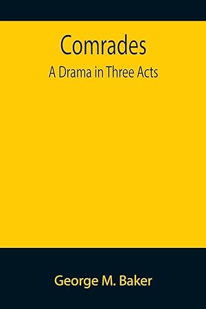 Seller image for Comrades A Drama in Three Acts for sale by moluna