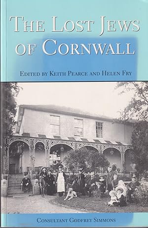 Immagine del venditore per The Lost Jews of Cornwall - From the Middle Ages to the Nineteenth Century venduto da timkcbooks (Member of Booksellers Association)