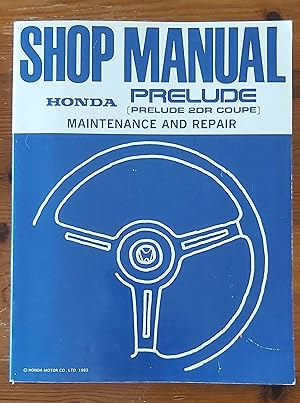 SHOP MANUAL HONDA PRELUDE {prelude 2DR Coupe} Maintenance and Repair