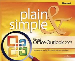 Microsoft Office Outlook 2007 Plain and Simple