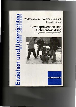 Seller image for Wolfgang Melzer, Wilfried Schubarth, Gewaltprävention und Schulentwicklung : Analysen und Handlungskonzepte. for sale by sonntago DE