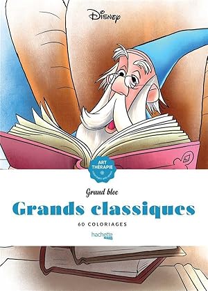 art-thérapie ; grand bloc : grands classiques Disney : 60 coloriages