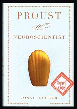 Seller image for Proust Was a Neuroscientist (SIGNED FIRST EDITION) for sale by Nighttown Books