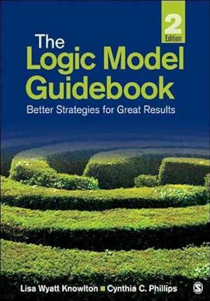 Seller image for Logic Model Guidebook : Better Strategies for Great Results for sale by GreatBookPricesUK
