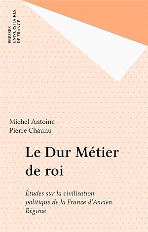 Le Dur métier de roi