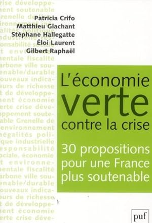 l'économie verte contre la crise ; 30 propositions pour une Franc plus soutenable