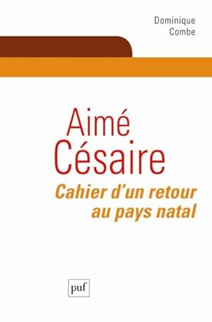 Seller image for Aim Csaire ; cahier d'un retour au pays natal for sale by Chapitre.com : livres et presse ancienne